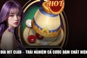 xoc-dia-hit-club-trai-nghiem-ca-cuoc-dam-chat-hien-dai