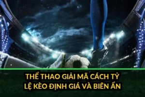 anh-0-thumbnail-the-thao-good88-giai-ma-cach-ty-le-keo-d